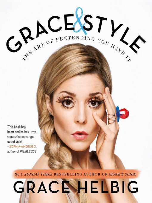 Title details for Grace & Style by Grace Helbig - Wait list
